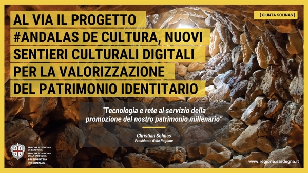 Cultura: &Agrave;ndalas de cultura, il progetto virtuale sulla digitalizzazione e valorizzazione del patrimonio culturale della Sardegna