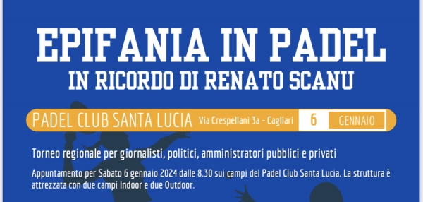 Epifania in padel-In ricordo di Renato Scanu
